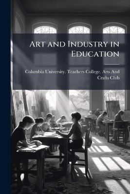Art and Industry in Education