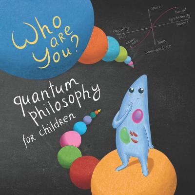 Quantum Philosophy for Children: Who Are You?