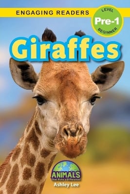 Giraffes: Animals That Make a Difference! (Engaging Readers, Level Pre-1)
