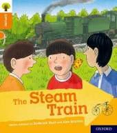Oxford Reading Tree Explore with Biff, Chip and Kipper: Oxford Level 6: The Steam Train