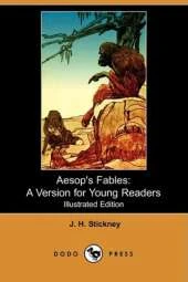 Aesop's Fables: A Version for Young Readers (Illustrated Edition) (Dodo Press)