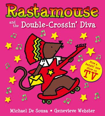 Rastamouse and the Double-Crossin' Diva