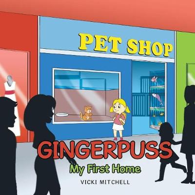 Gingerpuss: My First Home