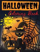 Halloween Coloring Book For Kids: Spooky Cute Halloween Coloring Book for Kids All Ages 2-4, 4-8, Toddlers, Preschoolers and Elementary School (Halloween Books for Kids) Collection of Fun, Original & Unique Halloween Coloring Pages For Children !