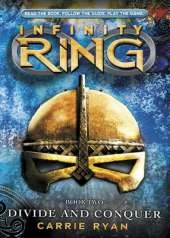 Divide and Conquer (Infinity Ring #2)