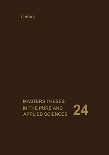 Masters Theses in the Pure and Applied Sciences: Accepted by Colleges and Universities of the United States and Canada