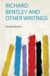Richard Bentley and Other Writings