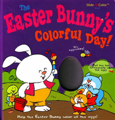Easter Bunny's Colorful Day!