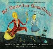 Mr. Semolina-Semolinus: A Greek Folktale