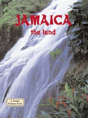 Jamaica: the Land