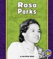 Rosa Parks: A Life of Courage Pull Ahead Biographies