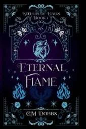 Keepers of Elyon And the Eternal Flame: The Eternal Flame