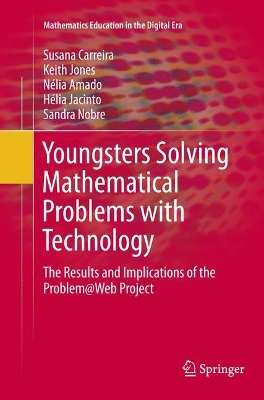 Youngsters Solving Mathematical Problems with Technology: The Results and Implications of the Problem@Web Project