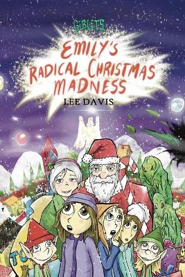Giblets: Emily's Radical Christmas Madness