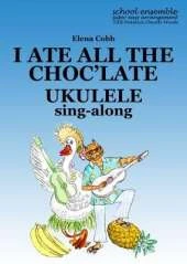 I Ate All the Choc'late Higgledy Piggledy Jazz: I Ate All the Choc'Late