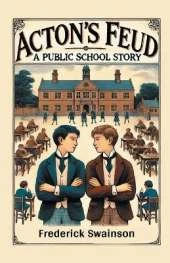 Acton's FeudA Public School Story (Edition2024)