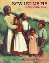Now Let ME Fly: The Story of a Slave Family