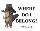 Where Do I Belong?