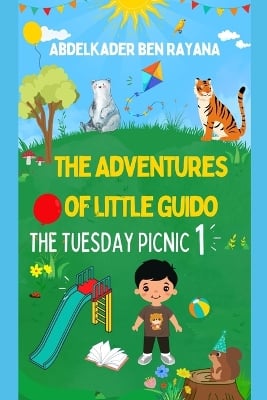 The Adventures of Little Guido: The Tuesday Picnic (Part 1): A Children's Book