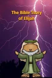 The Bible Story of Elijah