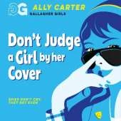Don't Judge a Girl by Her Cover: Book 3: the million copy selling series set at an elite boarding school for spies