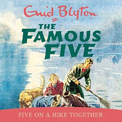 Five On A Hike Together: Book 10