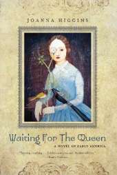 Waiting for the Queen: A Novel of Early America