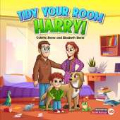 Tidy Your Room, Harry: Harry and Stinkers Worldly Adventures