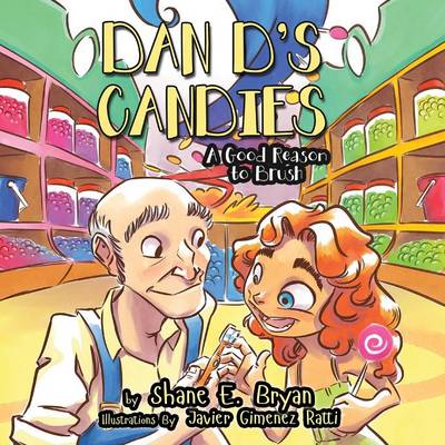 Dan D's Candies: A Good Reason to Brush