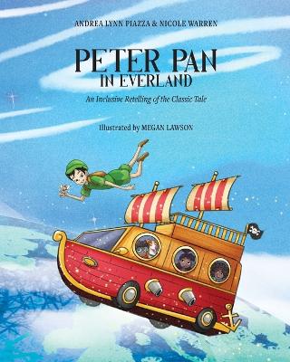 Peter Pan in Everland: An Inclusive Retelling of the Classic Tale
