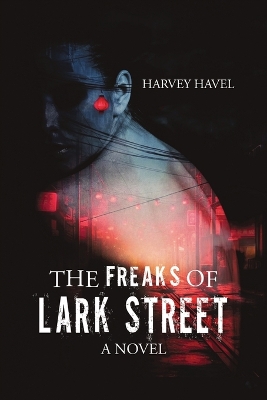 The Freaks of Lark Street