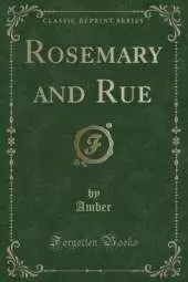 Rosemary and Rue (Classic Reprint)