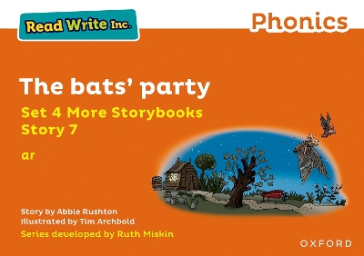Read Write Inc Phonics: Orange Set 4 More Storybook 7 The bats' party