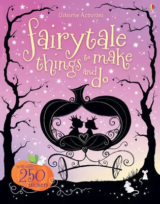 Fairytale Things to Make and Do