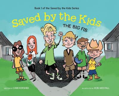Saved by the Kids: The Big Fib