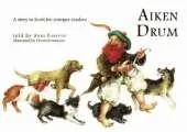 Aiken Drum: A Story in Scots for Younger Readers