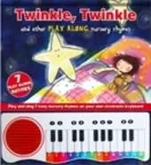 Twinkle,Twinkle: And Other Play Along Nursery Rhymes