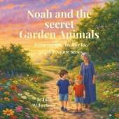 Noah and the Secret Animal Garden