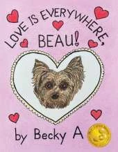 Love Is Everywhere, Beau!