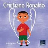 Cristiano Ronaldo: A Kid's Book About Talent Without Working Hard is Nothing
