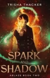 Spark and Shadow