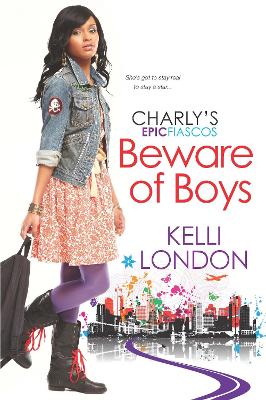 Beware Of Boys: The Charly's Epic Fiascos Series