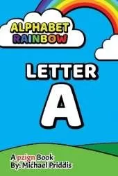 Alphabet Rainbow - LETTER A: Learn words that start with the letter A