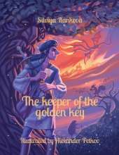 The keeper of the golden key: Illustrated by Alexander Petkov