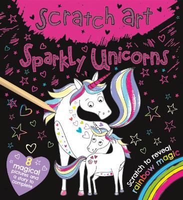 Sparkly Unicorns: Scratch Art