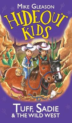 Tuff, Sadie & the Wild West: Book 1