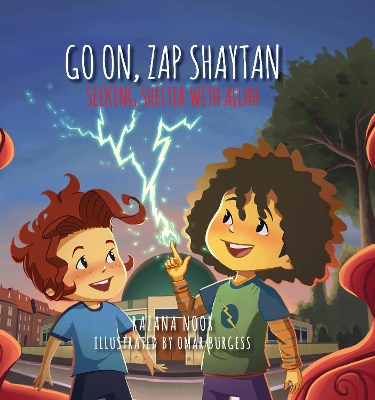 Go on, Zap Shaytan: Seeking Shelter with Allah