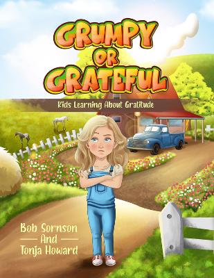 Grumpy or Grateful Volume 1: Kids Learning About Gratitude