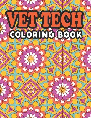 Vet Tech Coloring Book