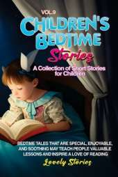 Children's Bedtime Stories: A collection of short stories for children
